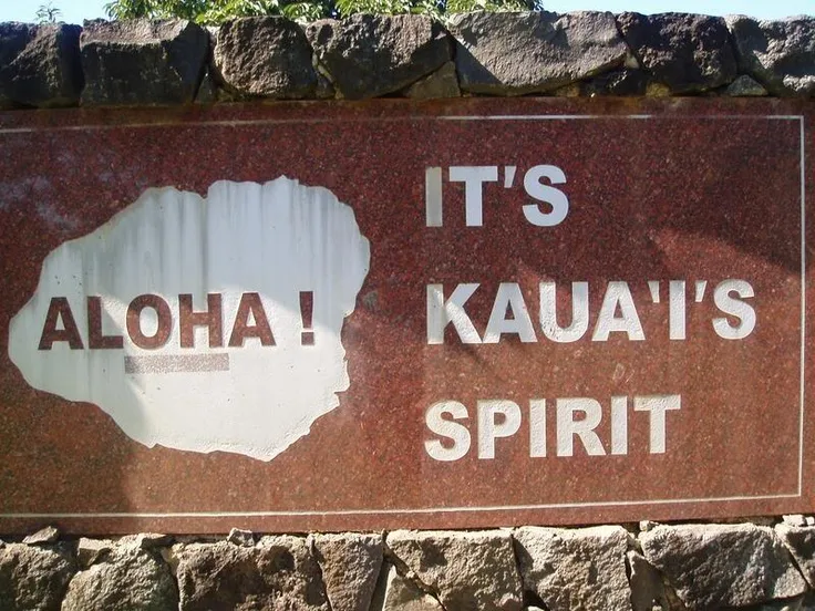 Aloha! It's Kauai's spirit