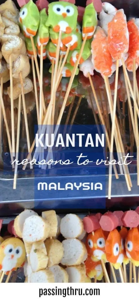 reasons to visit Kuantan