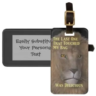 Lion Will Eat You Personalized Bag Tag 