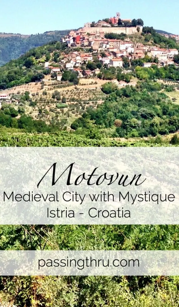 Motovun - city with medieval mystique
