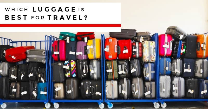 Which luggage is best for travel