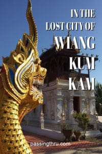 In the "Lost City" of Wiang Kum Kam
