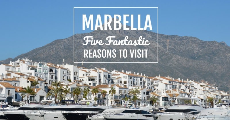 Reasons to Visit Marbella