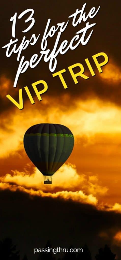 perfect VIP trip