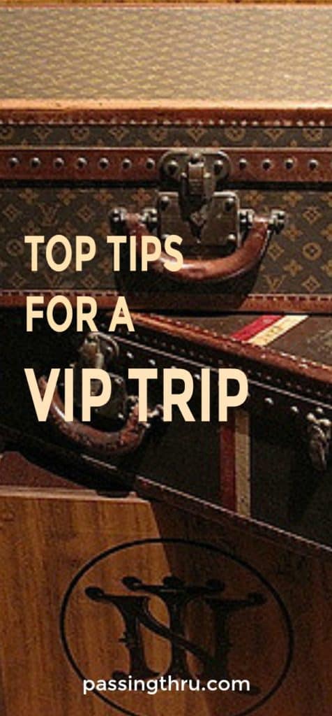 top tips VIP trip