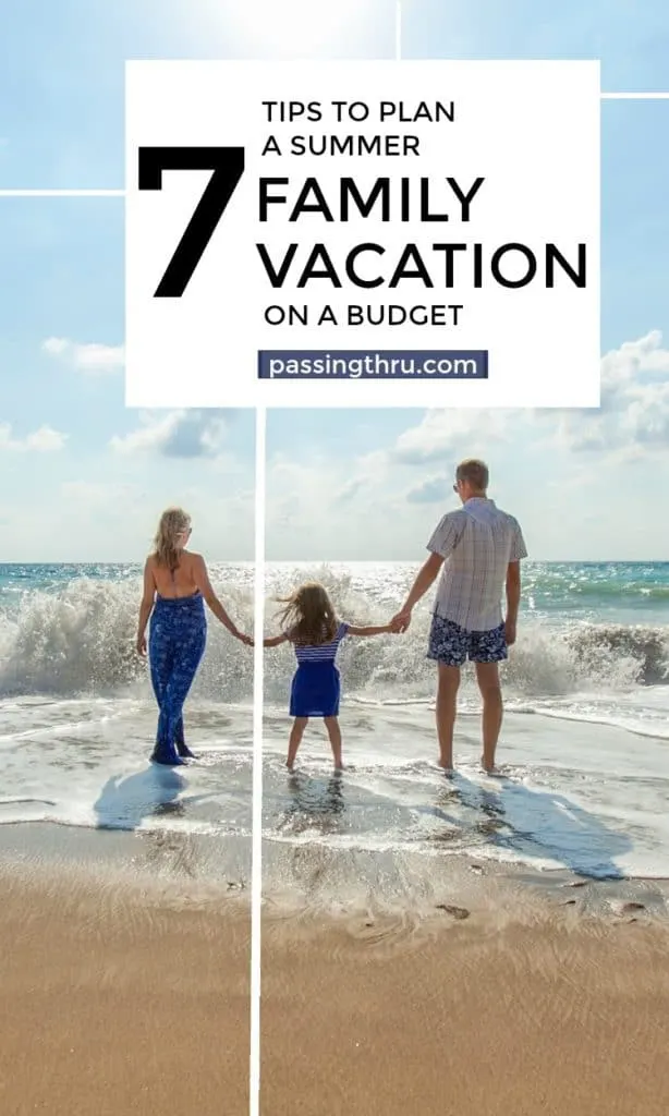 how to plan a family summer vacation on a budget