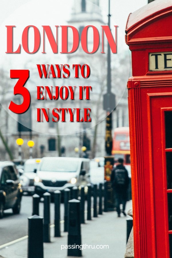 LONDON 3 WAYS