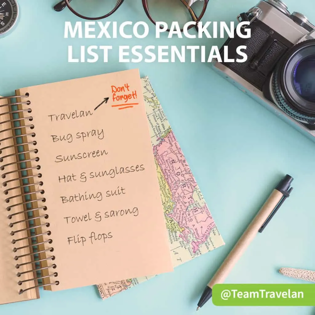Travelan tips packing list for Mexico