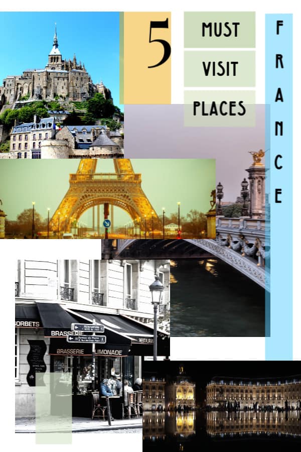 5 Must Visit Places - French Sojourn