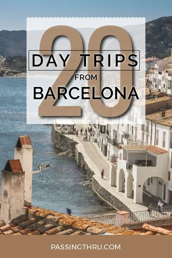 20 day trips from Barcelona