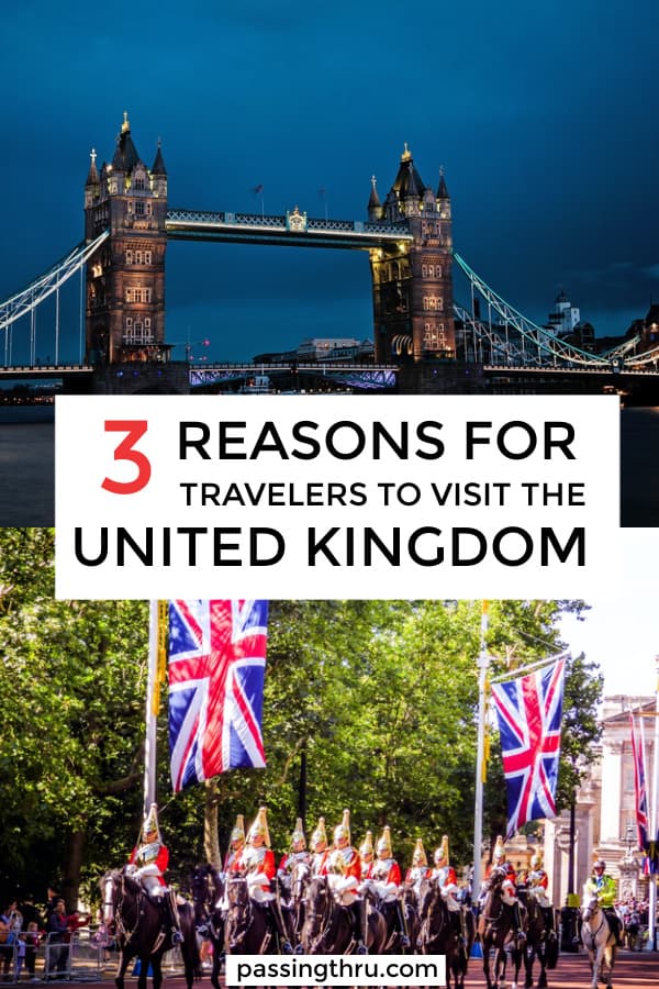 3 REASONS TO VISIT UK