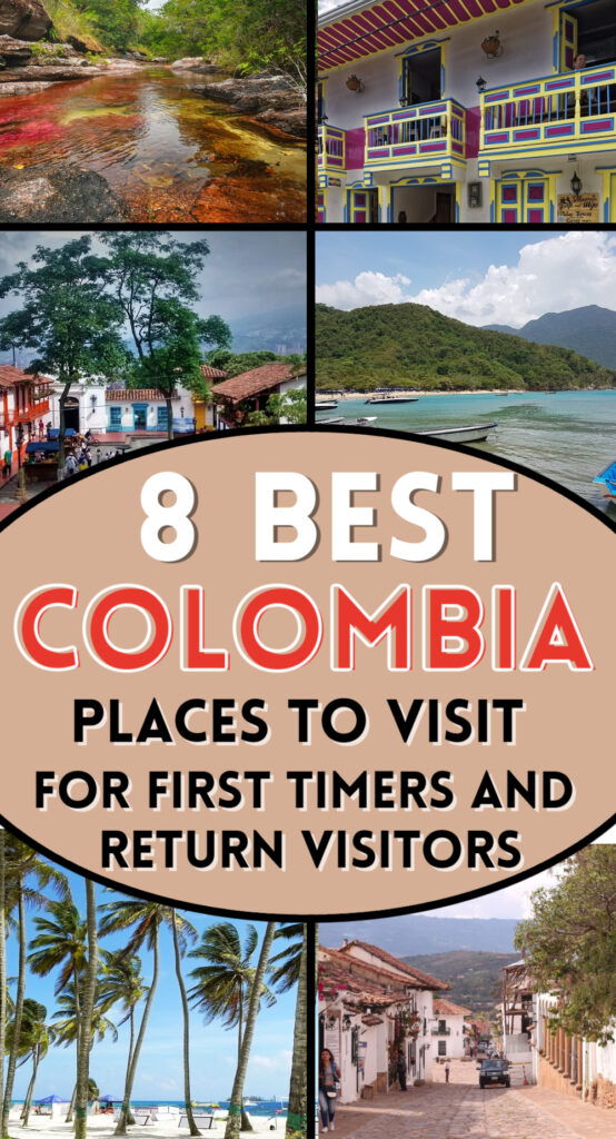 8 BEST PLACES TO VISIT IN COLOMBIA